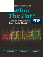 What The Fat Sports Performance Leaner, Fitter, Faster On Low-Carb Healthy Fat. (Grant Schofield, Caryn Zinn, Craig Rodger)