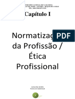 Capítulo I: Normatização Da Profissão / Ética Profissional