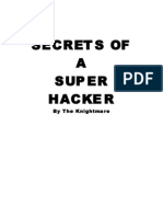 Secrets of A Super Hacker