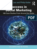 Philip Kotler, Nancy R. Lee - Success in Social Marketing - 100 Case Studies From Around The Globe (2022)