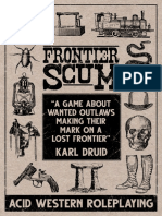 Frontier Scum, Acid Western Roleplaying