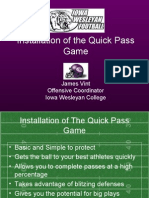 Installation of The Quick Pass Game