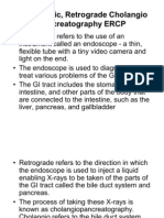 Endoscopic, Retrograde Cholangio Pancreatography ERCP