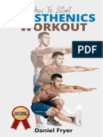 How To Start Calisthenics Workout - The Beginners Ultimate Calisthenics Workout Plan and Body Building Routine For A Healthy Lifestyle. - D, Fryer (2021)