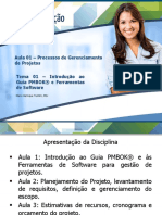 Aula 01 - Processos de Gerenciamento de Projetos Tema 01 - Introdução Ao Guia PMBOK® e Ferramentas de Software