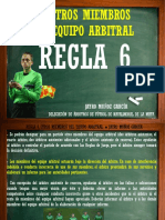 Regla 6 Los Otros Miembros Del Equipo Arbitral