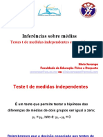 Testes T Medidas Independentes e Repetidas