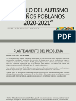 ESTUDIO DEL AUTISMO EN NIÑOS POBLANOS 2020-2021 pt1