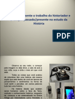 O Tempo Presente o Trabalho Do Historiador e A Relação Passadopresente No Estudo Da História