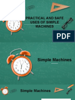 Practical and Safe Uses of Simple Machines