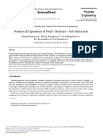 Numerical Experiment of Fluid - Structure - Soil Interaction