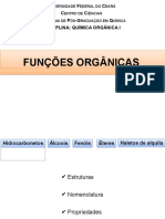 Funções Orgânicas: Niversidade Ederal Do Eará Entro de Iências Rograma de ÓS Raduação em Uímica