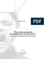 "Por Onde Andarão As Histéricas de Outrora?": Um Estudo Lacaniano Sobre As Histerias