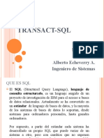 Transact-Sql: SQL Server Alberto Echeverry A. Ingeniero de Sistemas