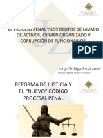 Proceso Penal, Lavado de Activos, Crimen Organizado y Corrupción de Funcionarios