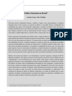 Política Monetária No Brasil : Arminio Fraga e Ilan Goldfajn