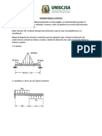 Examen Parcial 2 Estatica Instrucciones: Resolver Los Problemas Planteados Con Letra Legible. La Resolución Debe Presentar El