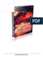 What To Do When Society Explodes... Surviving EMPs, Dirty Bombs, Terrorist Attacks, and The Dark Suppression of Martial Law