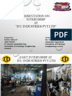 Presentation On Internship AT "D U Industries PVT - LTD": Prepared By: Guided by