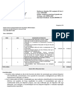 Endereço: Quadra 303 Conjunto 01 Lote 2 Cep: 71692-805 Telefone: (61) 98504-3487 Inscrição Estadual: 32.620.380/0001-53