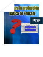 Haciendo Podcast Básico, Manual Práctico