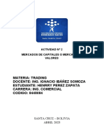 Materia: Trading Docente: Ing. Ignacio Ibáñez Somoza Estudiante: Henrry Perez Zapata Carrera: Ing. Comercial CODIGO: 8448084