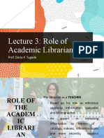 Lecture 3: Role of Academic Librarian: Prof. Dana P. Tugade