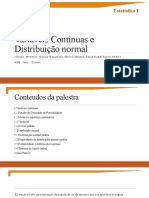 Variáveis Continuas e Distribuição Normal: Estatística I