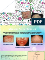 Micosis Superficial, y Micosis Subcutánea