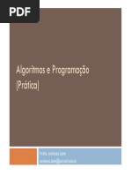 Algoritmos e Programação (Prática) : Profa. Andreza Leite Andreza - Leite@