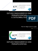 Estudo Radiográfico Das Periapicopatias E Osteomielites: Prof. Dr. Sérgio Lúcio P C Lopes