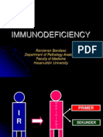 Immunodeficiency: Randanan Bandaso Department of Pathology Anatomy Faculty of Medicine Hasanuddin University