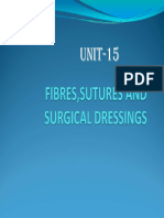 Fibres Sutures and Surgical Dressings