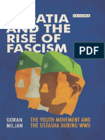 Croatia and The Rise of Fascism The Youth Movement and The Ustasha During WWII (Goran Miljan)