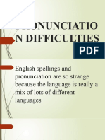 Difficulties Pronunciations