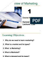 An Overview of Marketing: Kanwal Gurleen Lecturer, LSB