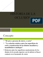 Historia de La Oclusión