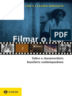 Filmar o Real: Sobre o Documentário Brasileiro Contemporâneo