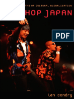 Ian Condry - Hip-Hop Japan - Rap and The Paths of Cultural Globalization-Duke University Press (2006)