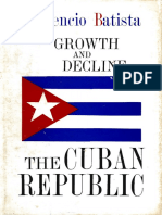 Batista, Fulgencio. The Growth and Decline of The Cuban Republic (1964)