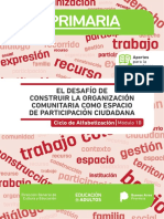 EL DESAFÍO DE CONSTRUIR LA ORGANIZACIÓN COMUNITARIA COMO ESPACIO DE PARTICIPACIÓN CIUDADANA. Ciclo de Alfabetización Módulo 1B