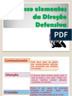 Os Cinco Elementos Da Direção Defensiva