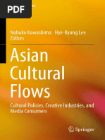 Asian Cultural Flows: Nobuko Kawashima Hye-Kyung Lee Editors