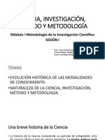 Sesión I Ciencia, Investigación, Método y Metodología 1