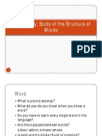 Morphology: Study of The Structure of Words