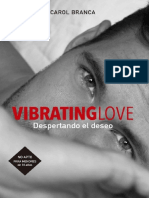 Despertando Al Deseo - Vibrating Love I - Carol Branca