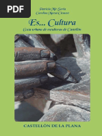 Patricia Mir Soria y Carolina Marzá Clement "Es... Cultura" ISBN: 978-84-96983-86-1 Guía Urbana de Esculturas de Castellón Sal Mallen Pag 63 /64