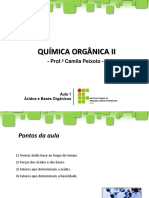 Aula 1 - Ácidos e Bases Orgânicos - Química Orgânica II