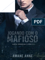 Jugando Con El Mafioso Libro 1 - Máfia Vermelha - Amane A