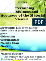 Determining Truthfulness and Accuracy of The Material Viewed